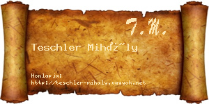 Teschler Mihály névjegykártya